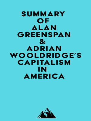 cover image of Summary of Alan Greenspan & Adrian Wooldridge's Capitalism in America